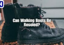 Can Walking Boots Be Resoled