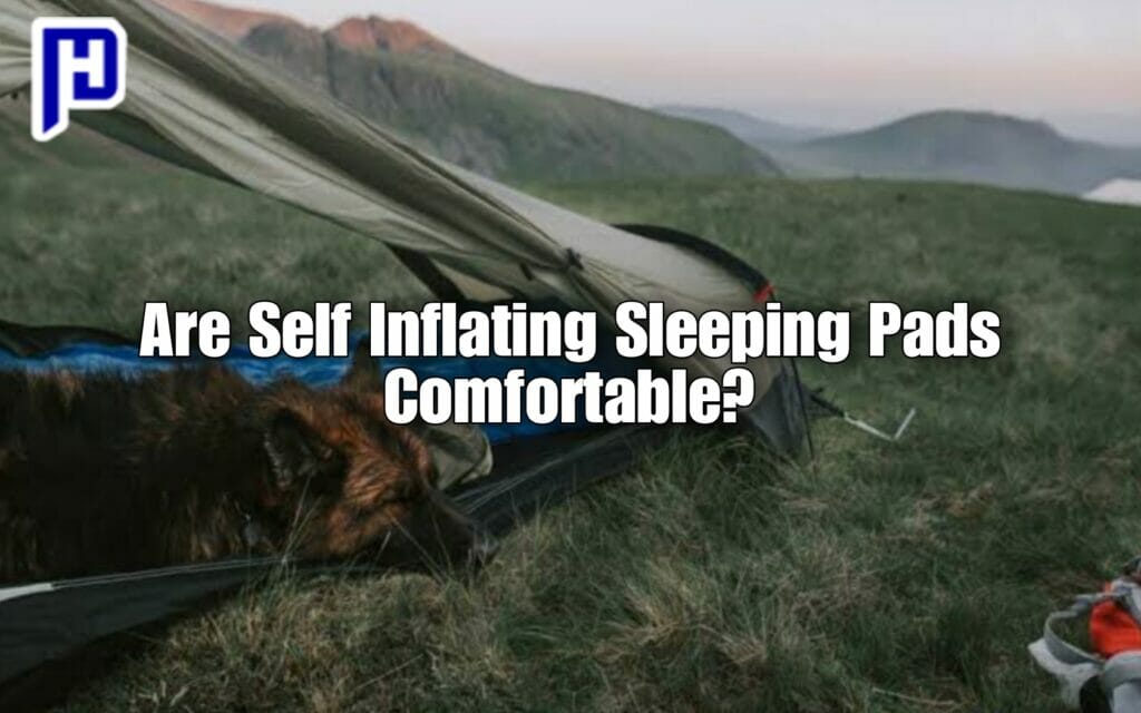 Are Self Inflating Sleeping Pads Comfortable