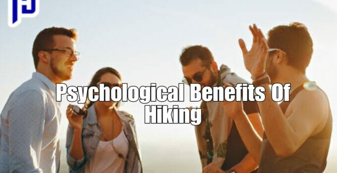 Psychological Benefits Of Hiking