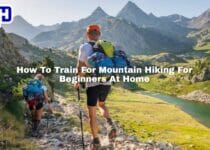 How To Train For Mountain Hiking For Beginners At Home